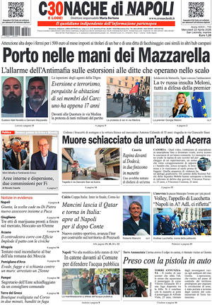 Prima pagina Cronache di Napoli di oggi - Quotidiano regionale
