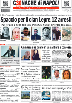 Prima pagina Cronache di Napoli di oggi - Quotidiano regionale