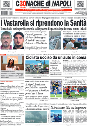 Prima pagina Cronache di Napoli di oggi - Quotidiano regionale