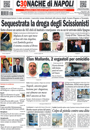 Prima pagina Cronache di Napoli di oggi - Quotidiano regionale
