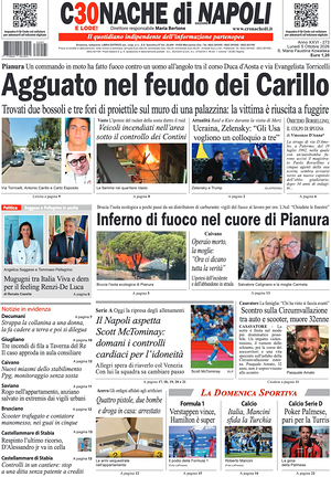 Prima pagina Cronache di Napoli di oggi - Quotidiano regionale