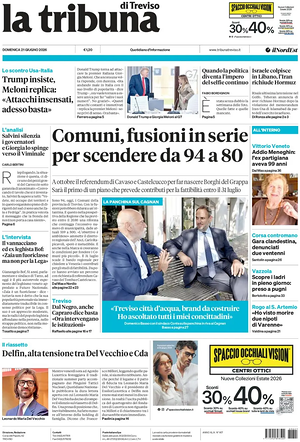 Prima pagina La Tribuna di Treviso di oggi - Quotidiano regionale